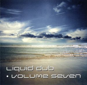 【輸入盤】Liquid Dub Vol.7