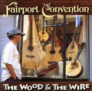 【輸入盤】Wood & the Wire