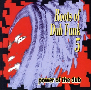 【輸入盤】Roots of Dub Funk 5