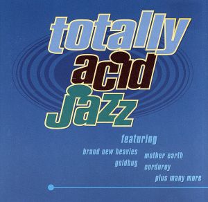 【輸入盤】Totally Acid Jazz