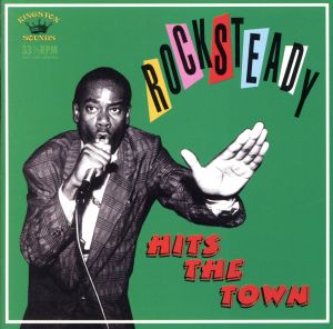 【輸入盤】Rocksteady Hits the Town