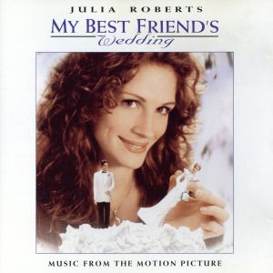 【輸入盤】My Best Friend's Wedding Music From Th