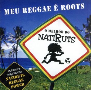 【輸入盤】Melhor Do Natiruts: Meu Reggae