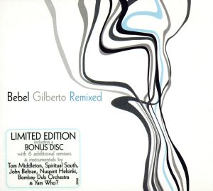 【輸入盤】Bebel Gilberto Remixed