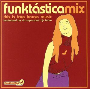 【輸入盤】Funktastica Mix True House Music