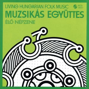 【輸入盤】Living Hungarian Folkmusic