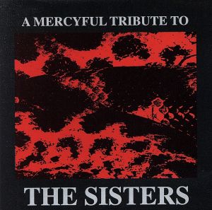 【輸入盤】Sisters of Mercy Tribute