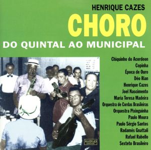 【輸入盤】Choro Do Quintal Ao Municipal