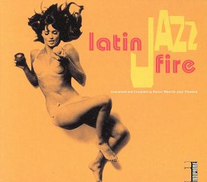 【輸入盤】Latin Jazz Fire