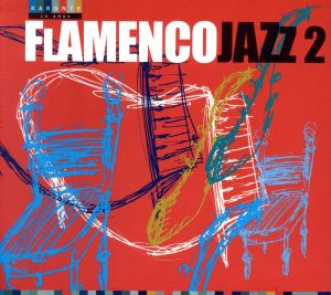 【輸入盤】Flamencojazz 2