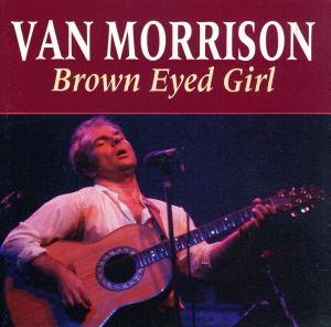 【輸入盤】Brown Eyed Girl