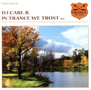【輸入盤】In Trance We Trust Vol.13