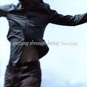 【輸入盤】Gaining Through Losing