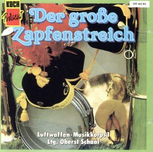 【輸入盤】Der Grosse Zapfenstreich