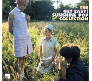 【輸入盤】The Get Easy ！ Sunshine Pop Collection