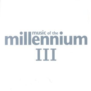 【輸入盤】Music of the Millennium 3