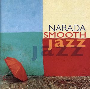 【輸入盤】Narada Smooth Jazz