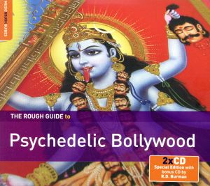 【輸入盤】Rough Guide to Psychedelic Bollywood