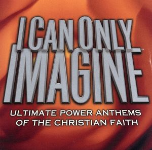 【輸入盤】I Can Only Imagine