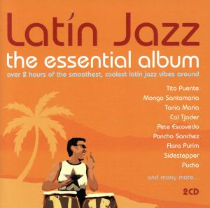 【輸入盤】Latin Jazz: The Essential Album