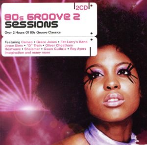 【輸入盤】80's Groove 2 Sessions