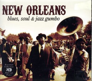 【輸入盤】New Orleans (Blues, Soul & Jazz Gumbo)