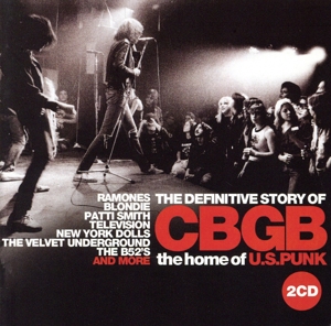 【輸入盤】Definitive Story of Cbgb: Home of Us Punk