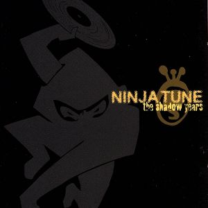 【輸入盤】Ninja Tune: The Shadow Years