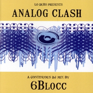 【輸入盤】Analog Clash Mixed By 6blocc
