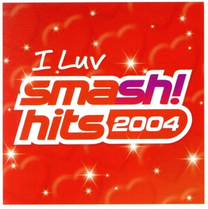 【輸入盤】I Love Smash Hits 2004