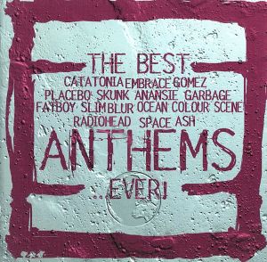 【輸入盤】The Best...Anthems...Ever！