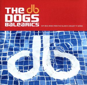 【輸入盤】Dog's Balearics