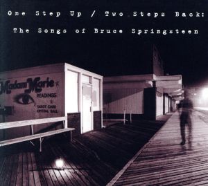 【輸入盤】One Step Up/Two Steps Back: The Songs Of Bruce Springsteen