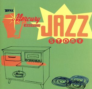 【輸入盤】Mercury Records Jazz Story