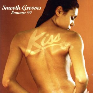 【輸入盤】Kiss Smooth Grooves