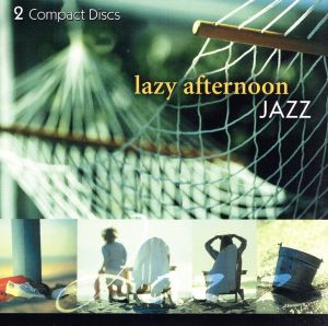 【輸入盤】Lazy Afternoon Jazz