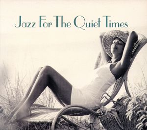 【輸入盤】Jazz for the Quiet Times