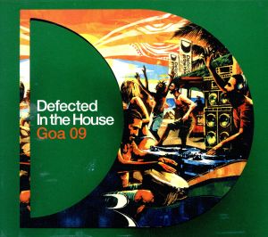 【輸入盤】Defected in the House Goa 2009