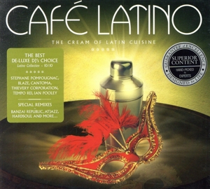 【輸入盤】Cafe Latino: The Cream of Latin Cuisine