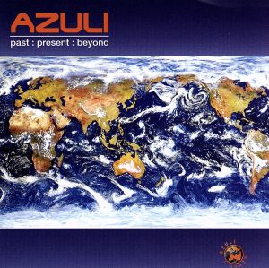 【輸入盤】Azuli: Past, Present & Beyond