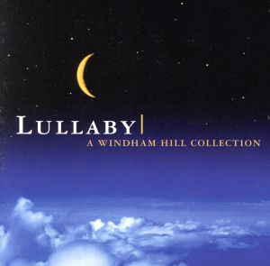 【輸入盤】Lullaby: A Windham Hill Collection