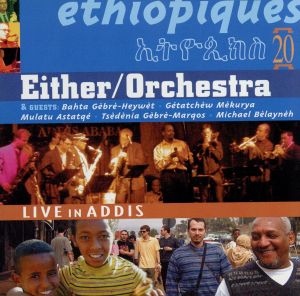 【輸入盤】Ethiopiques 20: Live in Addis
