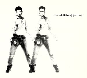 【輸入盤】How to Kill the DJ Part 2