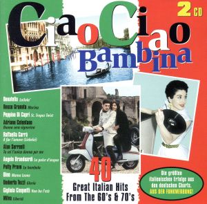 【輸入盤】Ciao Ciao Bambina