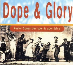 【輸入盤】Dope & Glory: Reefer Songs...