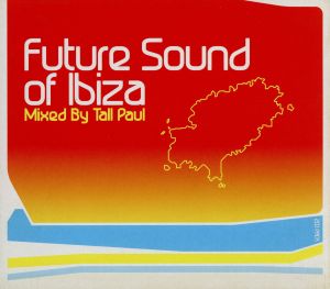 【輸入盤】Future Sound of Ibiza