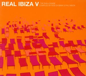 【輸入盤】Real Ibiza 5 : the Sun Lounge