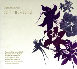 【輸入盤】Bargrooves: Primavera