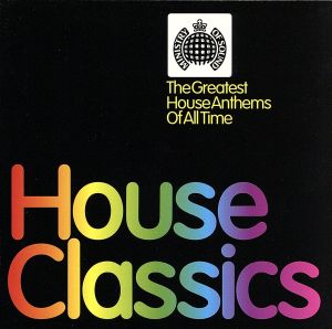 【輸入盤】House Classics: The Greatest House Anthems of All Time