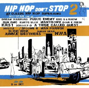 【輸入盤】Hip Hop Don't Stop Vol.2